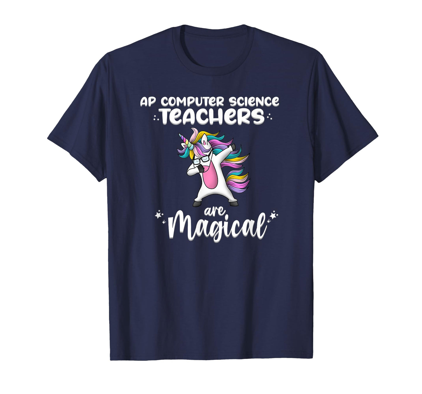 Unicorn Girl AP Computer Science Teacher Gift Awesome Funny T-Shirt