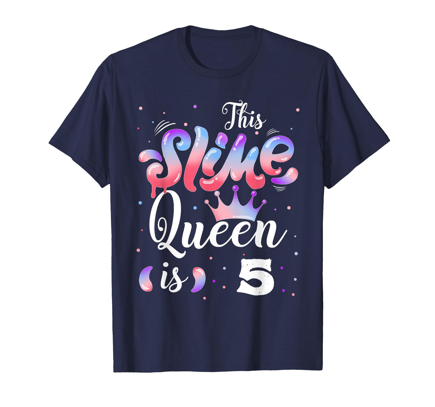 Slime queen 5th birthday - This Slime Queen Is 5 Years T-Shirt