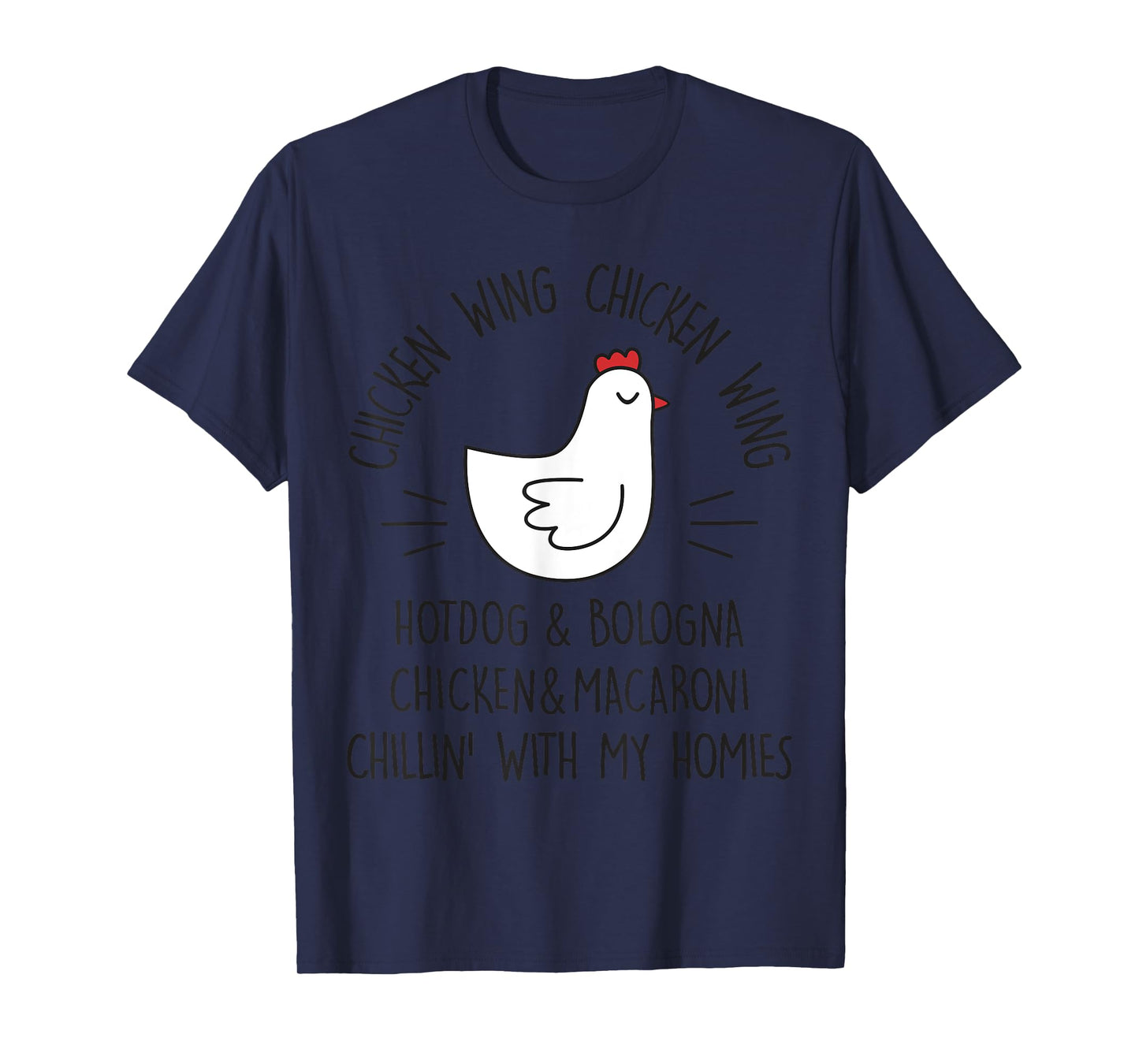 Viral Chicken Wing Chicken Wing Hot Dog & Bologna Song Lyric T-Shirt