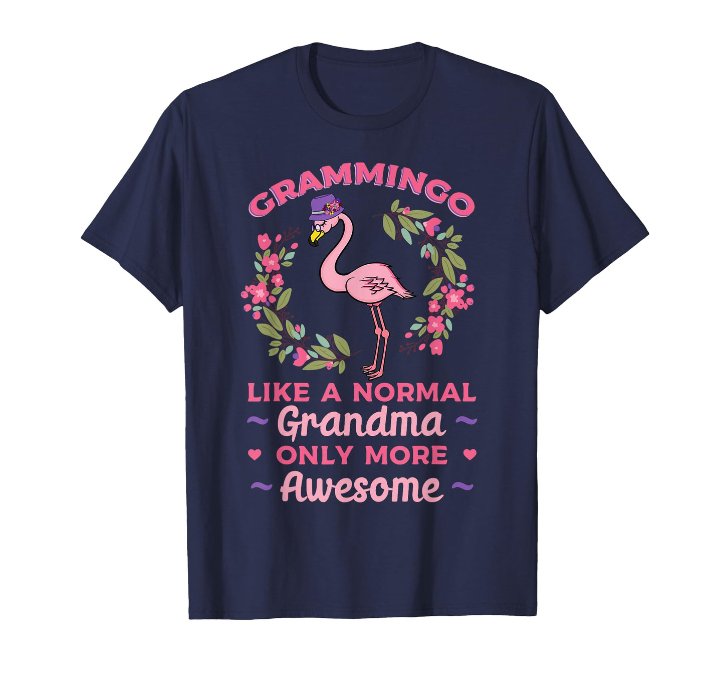 Grammingo Like A Normal Grandma Only More Awesome Grandmom T-Shirt