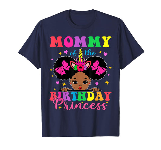 Mommy of The Birthday Girl Princess Afro Melanin Unicorn T-Shirt