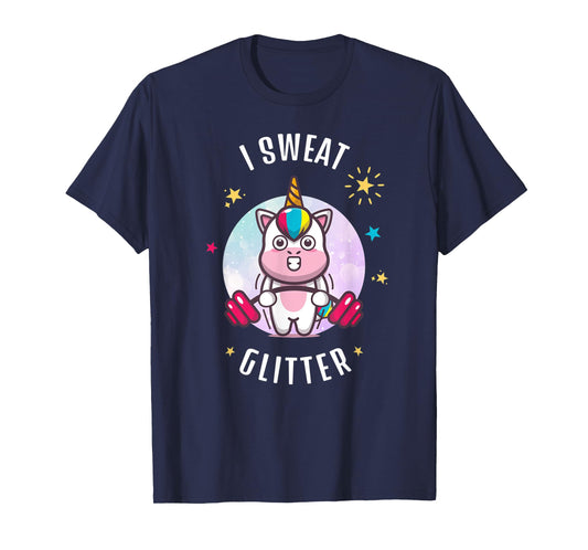 I Sweat Glitter - Funny Unicorn Sassy Fitness Workout T-Shirt