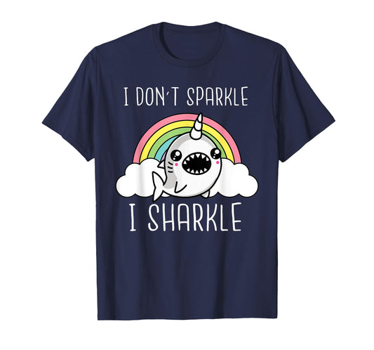 Shark Unicorn I Don't Sparkle I Sharkle Funny Shark Lover T-Shirt
