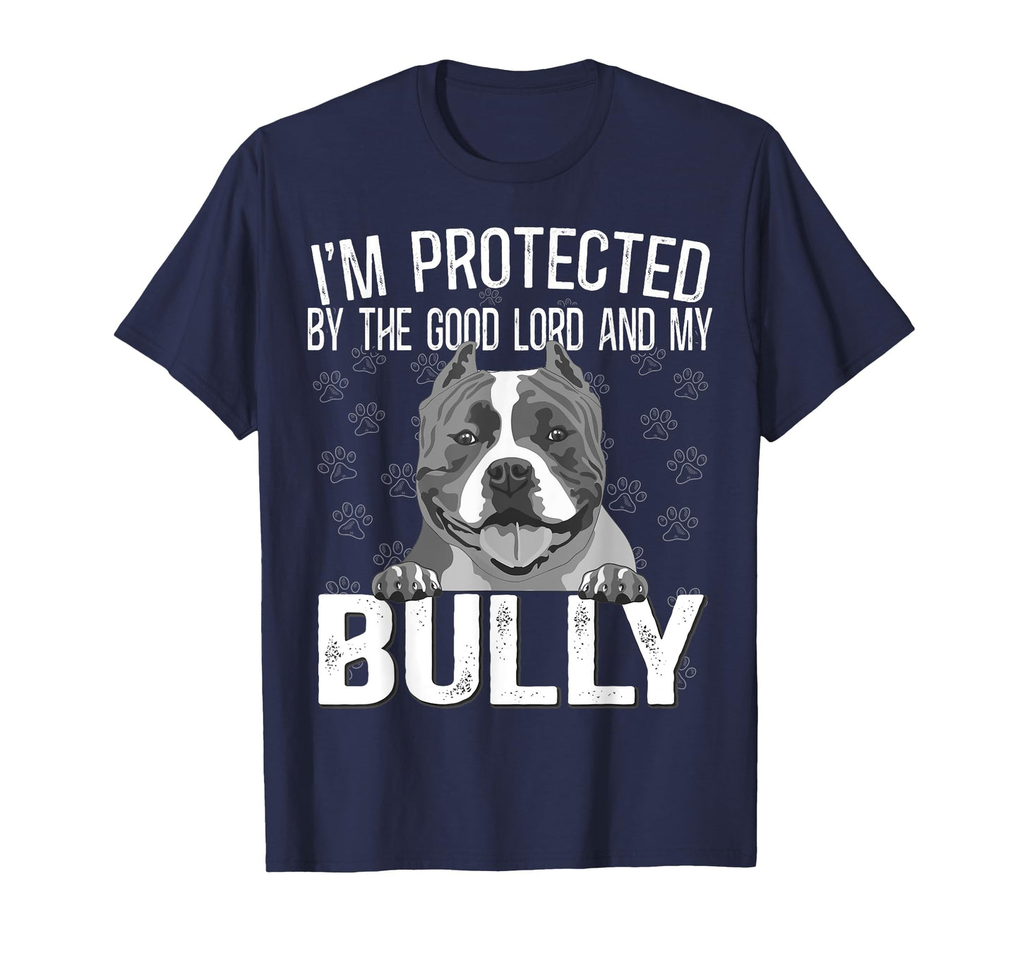 Bully XL Pitbull Protected by The Lord And My American Bully T-Shirt