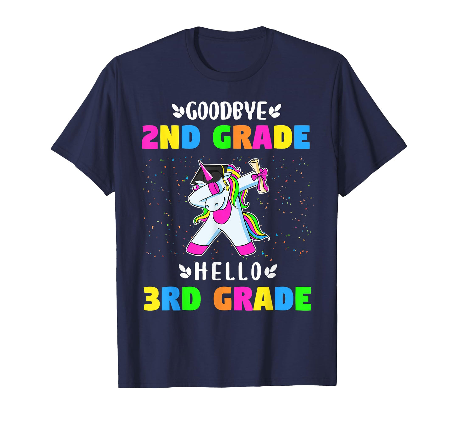 Goodbye Second Grade Hello Third Grade T-Shirt