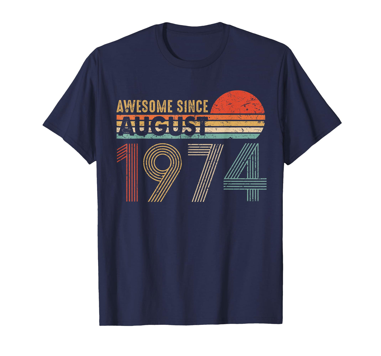 Awesome Since AUGUST 1974 45th Birthday Gift Sunset T-Shirt T-Shirt