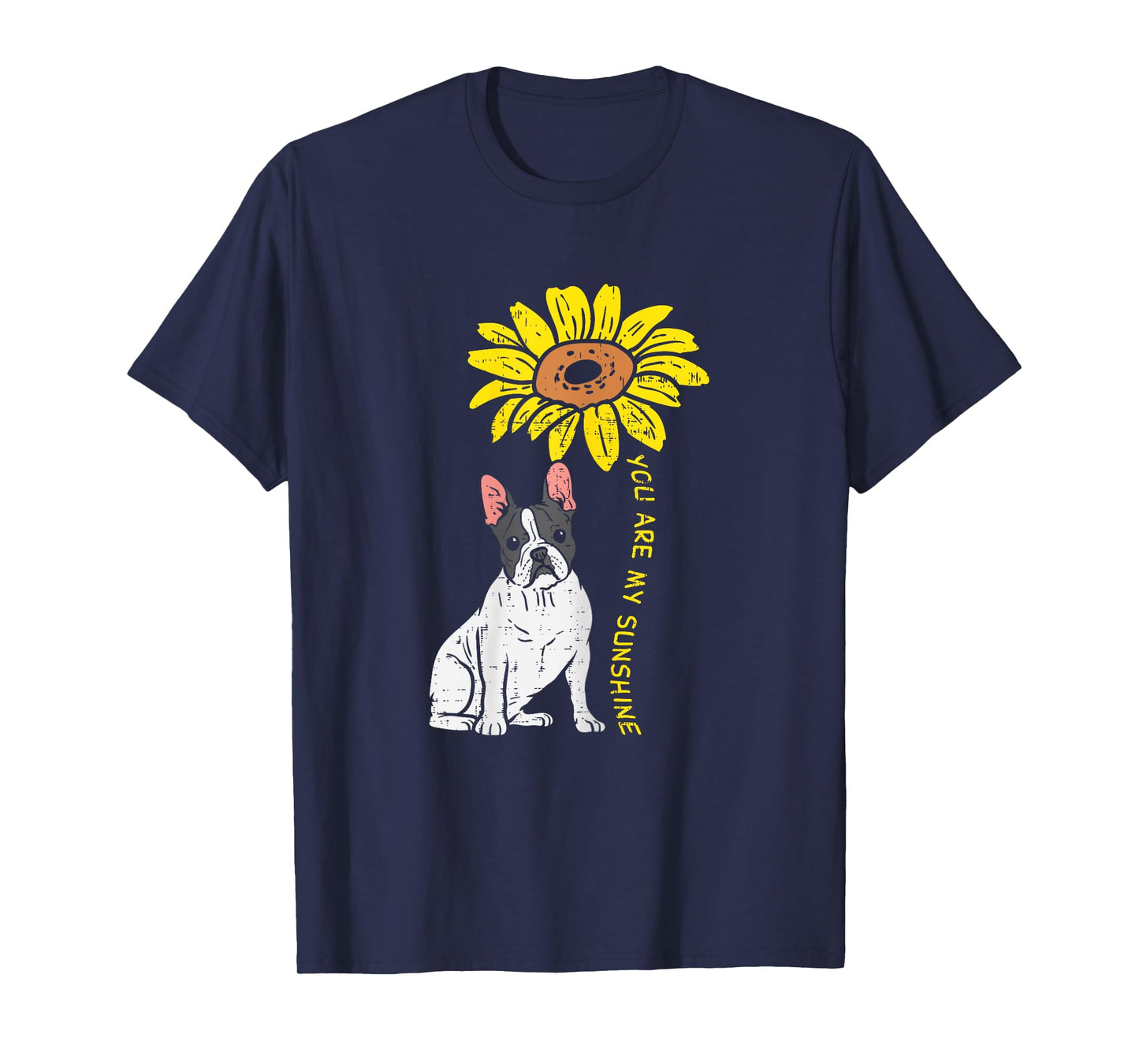 French Bulldog Sunflower Sunshine Frenchie Dog Women Gift T-Shirt