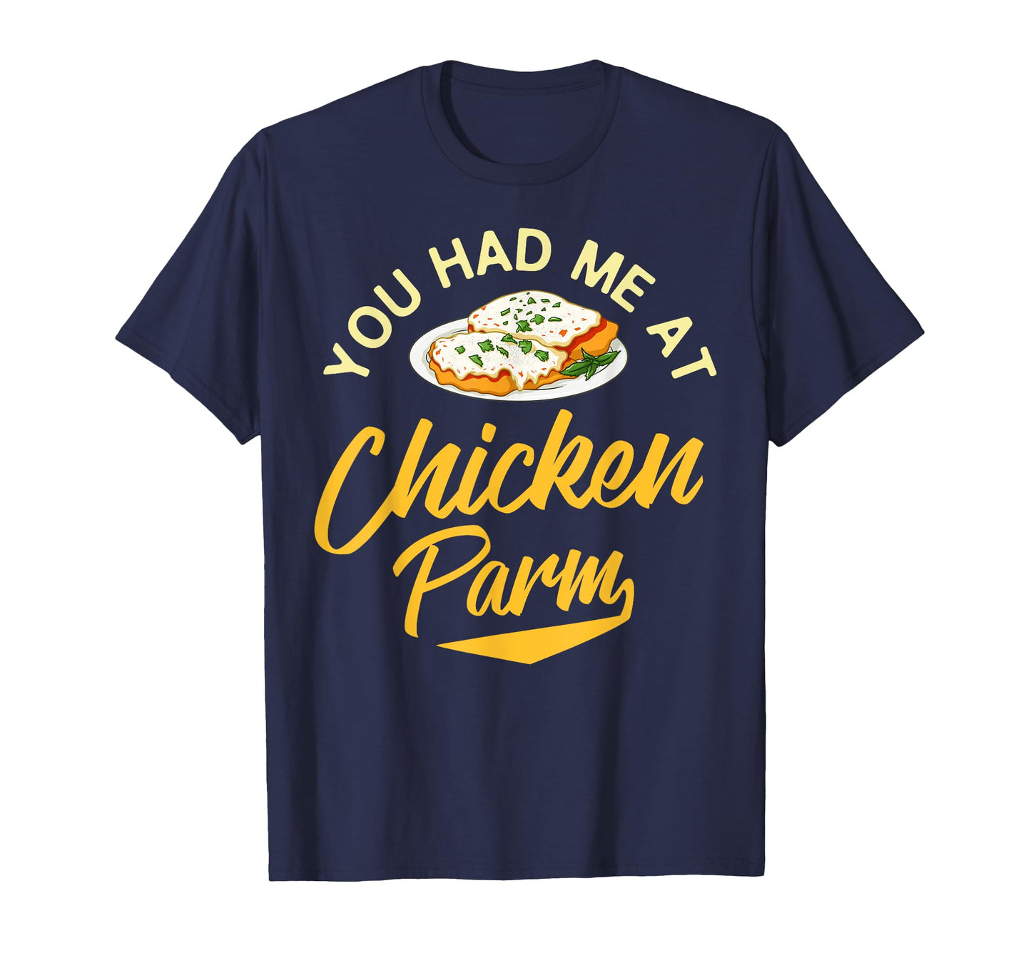 Chicken Parm Gift Parmigiana Parmesan Italian T-Shirt