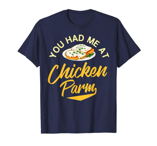 Chicken Parm Gift Parmigiana Parmesan Italian T-Shirt