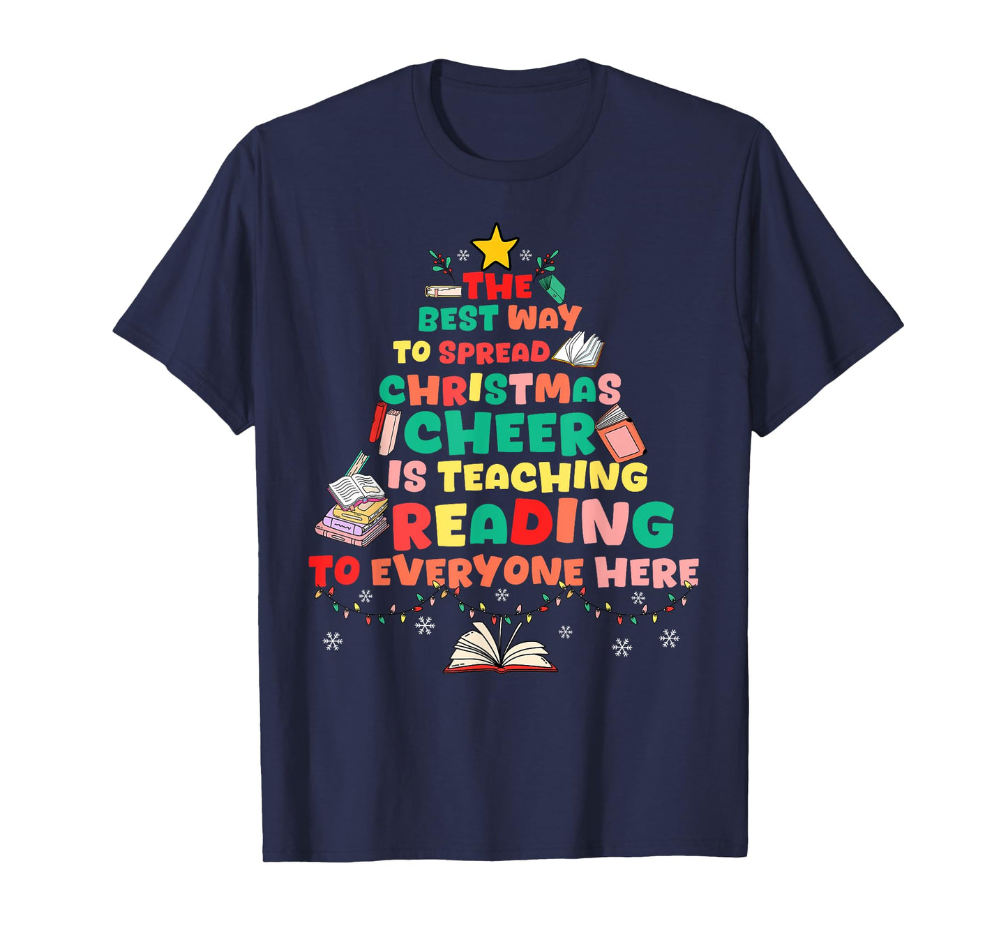 Spread Christmas Cheer Reading Teacher Christmas Tree Books T-Shirt