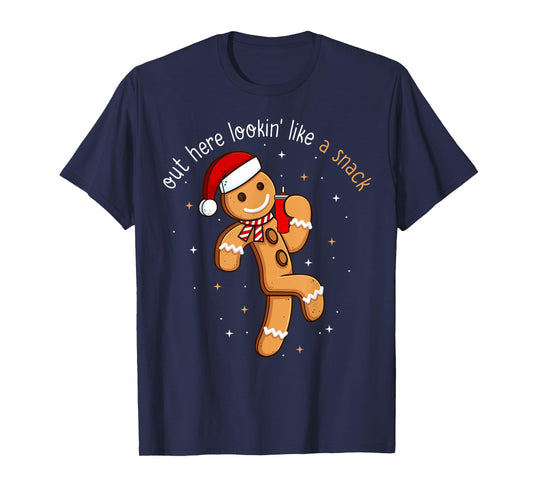 Out Here Looking Like a Snack Funny Xmas Gingerbread Man T-Shirt