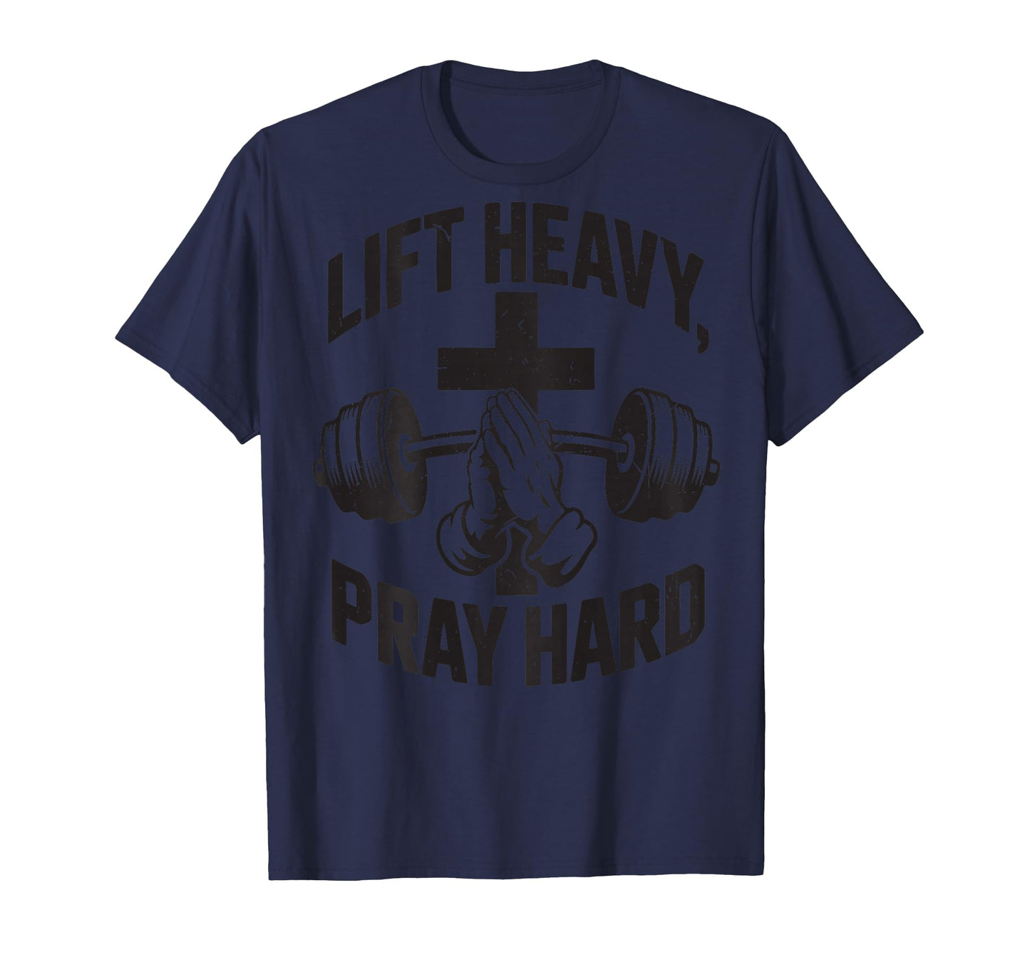 Christian Workout Lift Heavy Pray Hard Jesus Gym Christian T-Shirt