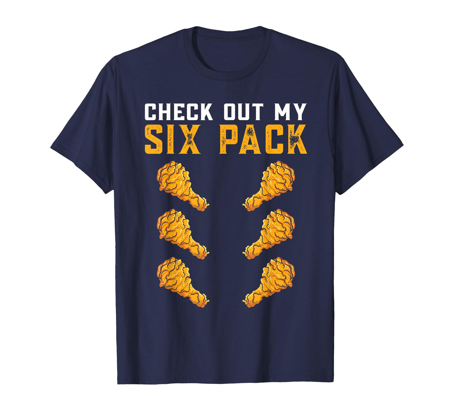 Funny Gym Check Out My Six Pack Chicken Wings T-Shirt
