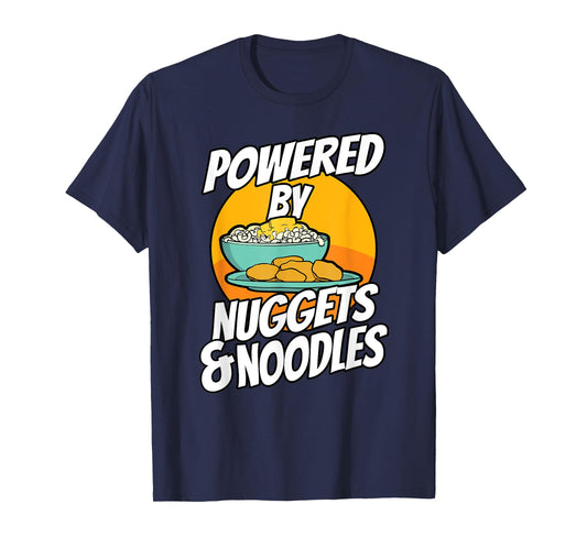 Powered By Chicken Nuggets and Noodles Picky Eater T-Shirt