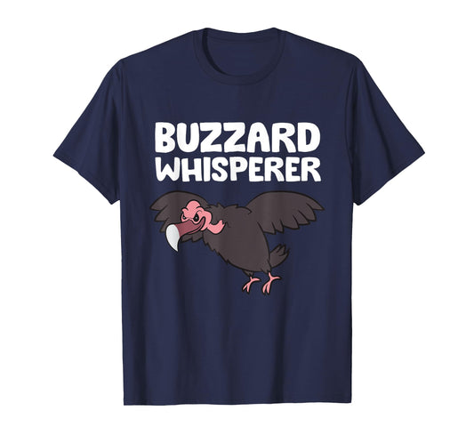 Buzzard Whisperer Funny Turkey Vulture T-Shirt