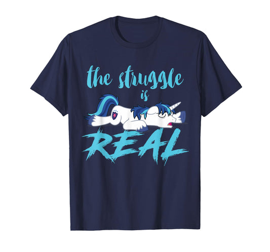 The Struggle Is Real Unicorn T-Shirt T-Shirt