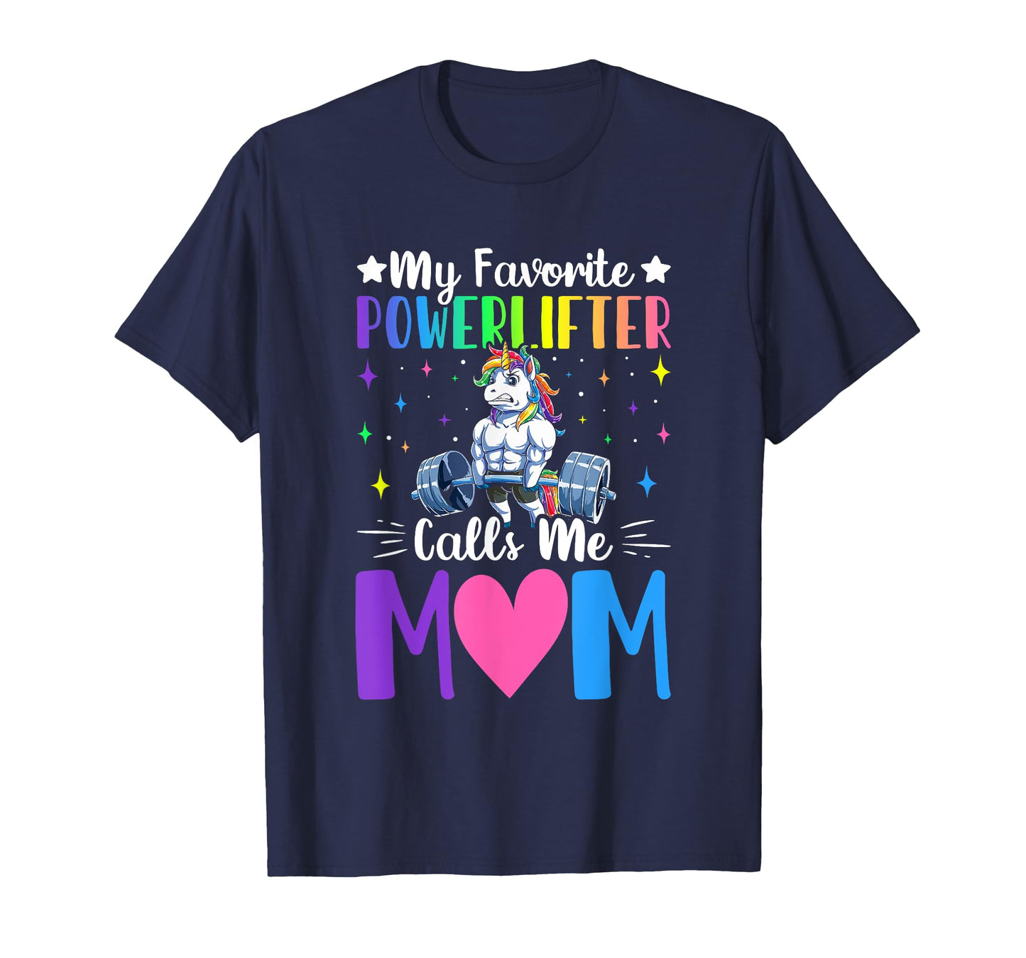 Favorite Powerlifter Calls Me Mom Powerlifting Weightlifting T-Shirt
