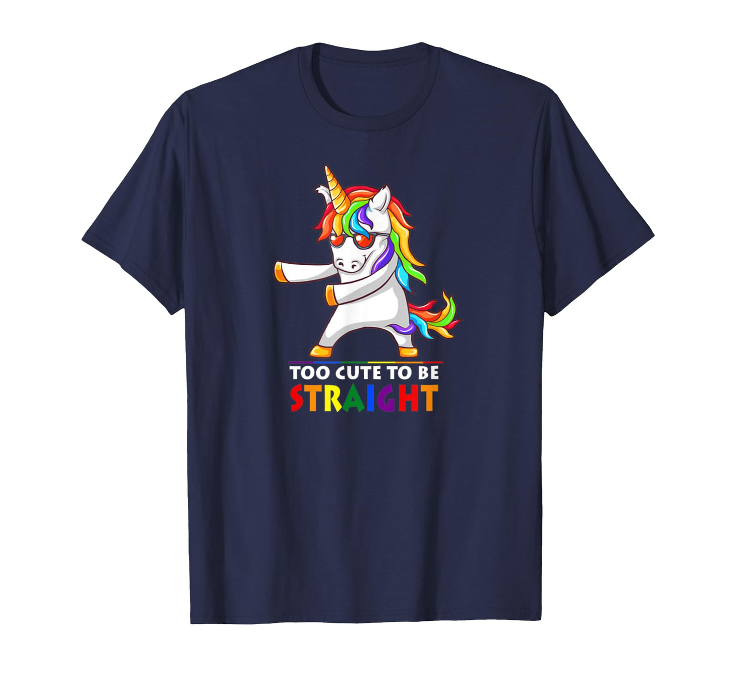 Too Cute To Be Straight Unicorn Flossing LGBT Pride T-Shirt