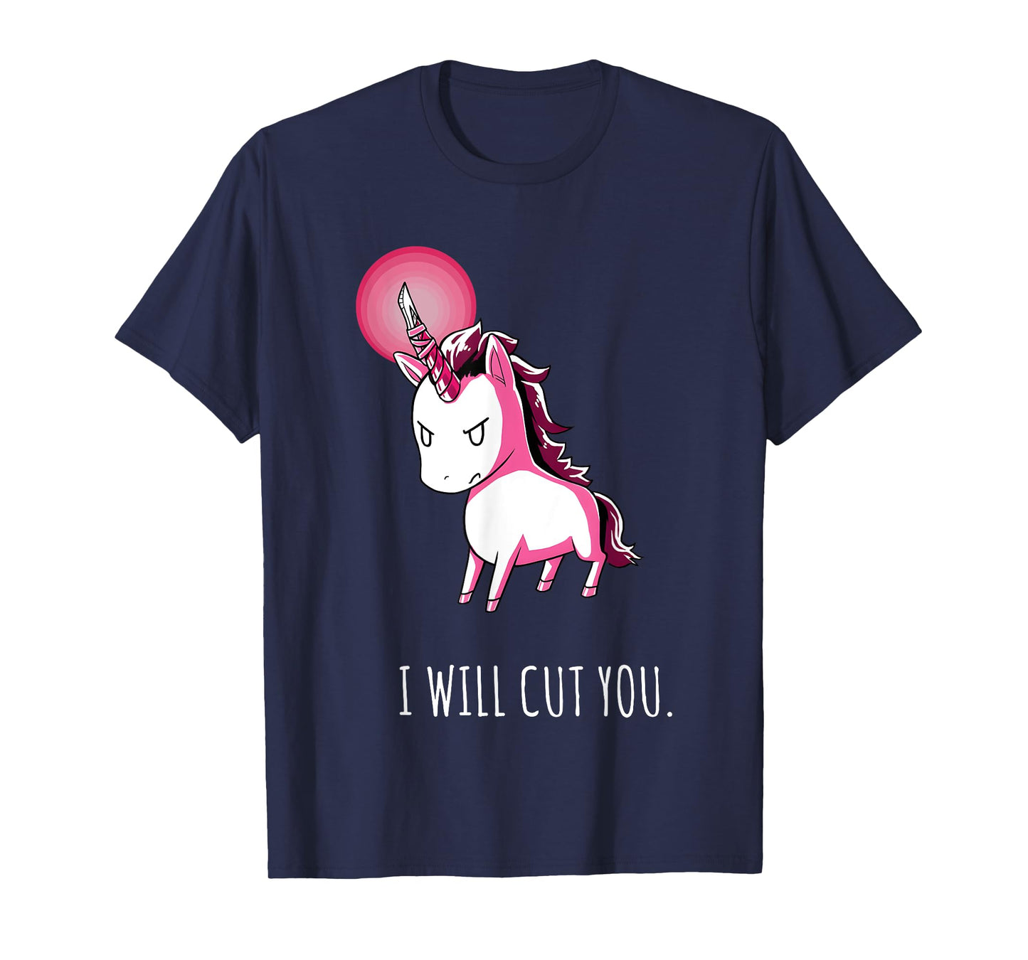I Will Cut You Stabby Unicorn Funny T-Shirt