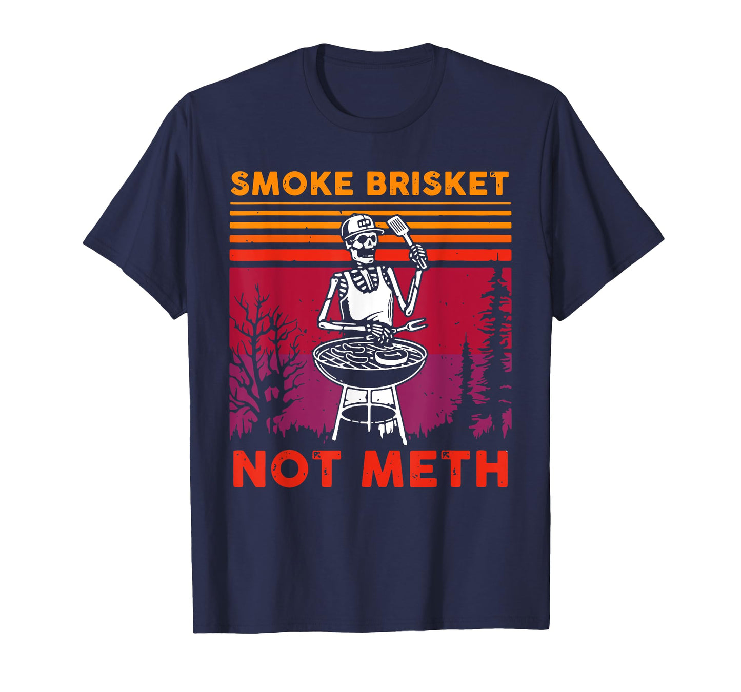 Funny BBQ Skeleton Smoke Brisket Not Meth Grilling Master T-Shirt