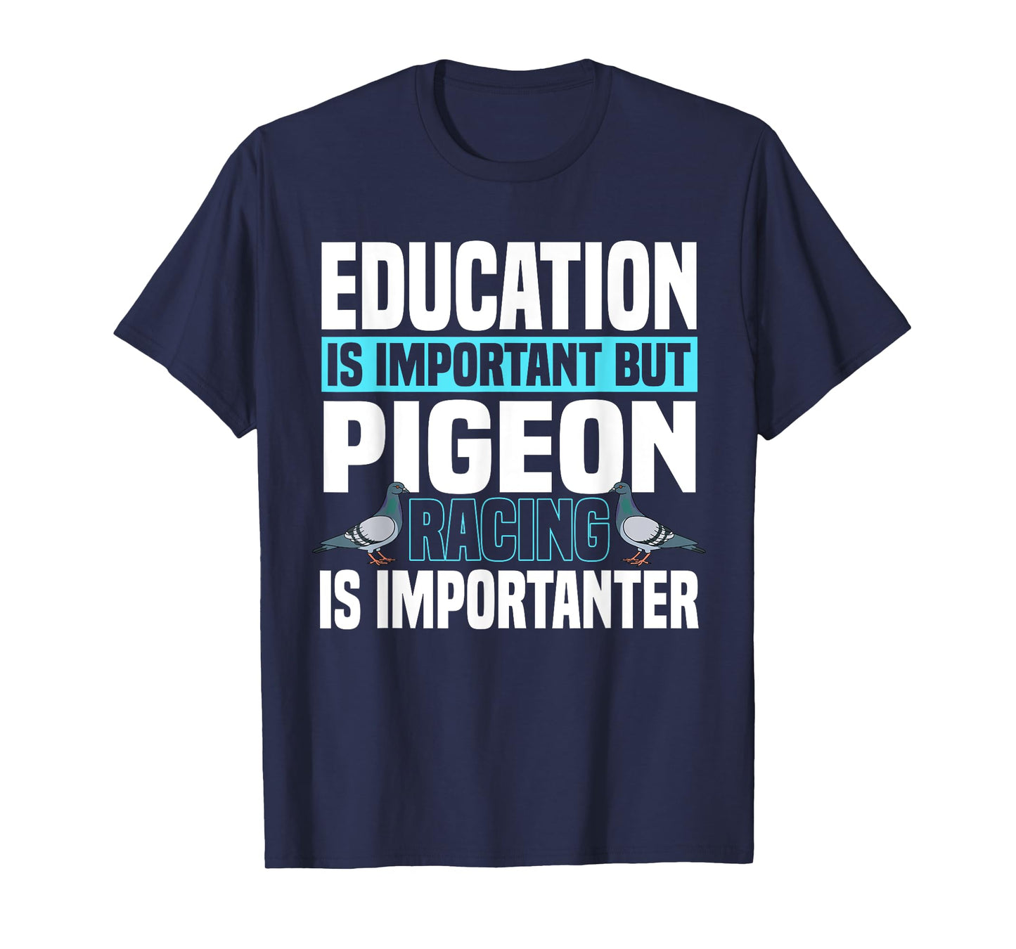 Pigeon Racing Birdwatching Trainer Breeder T-Shirt