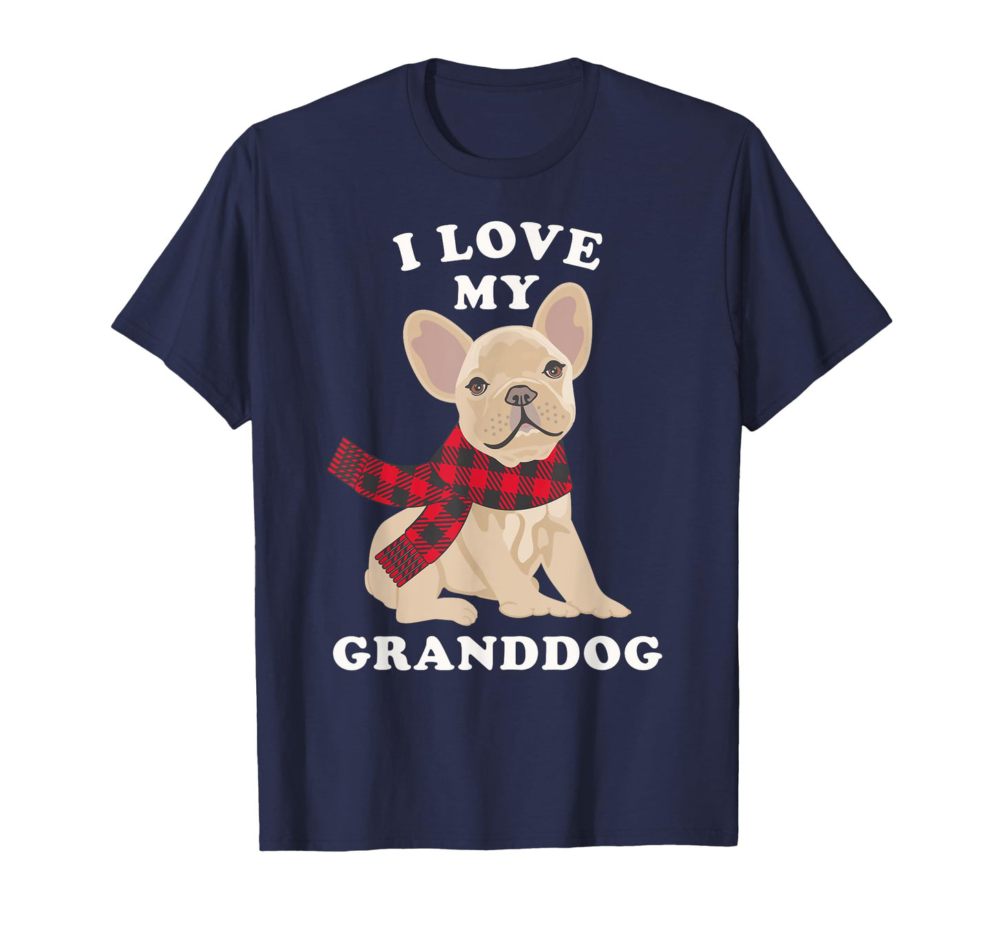 French Bulldog Shirt Grandma Xmas Gift Fun Frenchie Granddog T-Shirt