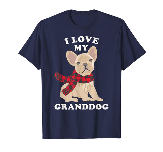 French Bulldog Shirt Grandma Xmas Gift Fun Frenchie Granddog T-Shirt
