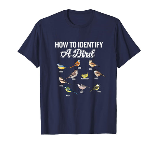 Funny Bird Watcher How To Identify a Bird Unique Birder T-Shirt