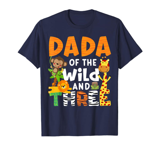 Dada Of The Wild and Three Zoo Theme Safari Birthday Jungle T-Shirt