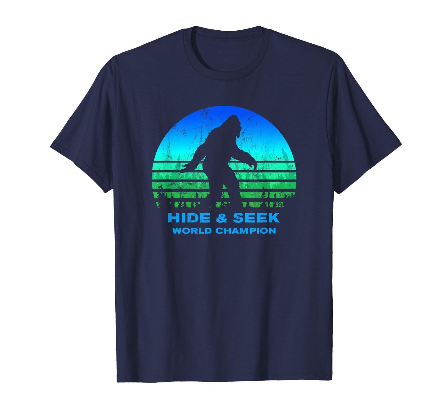 BIGFOOT Hide And Seek World Champion THE ORIGINAL T-Shirt