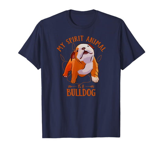 My Spirit Animal Is An English Bulldog Funny Puppy Lover T-Shirt