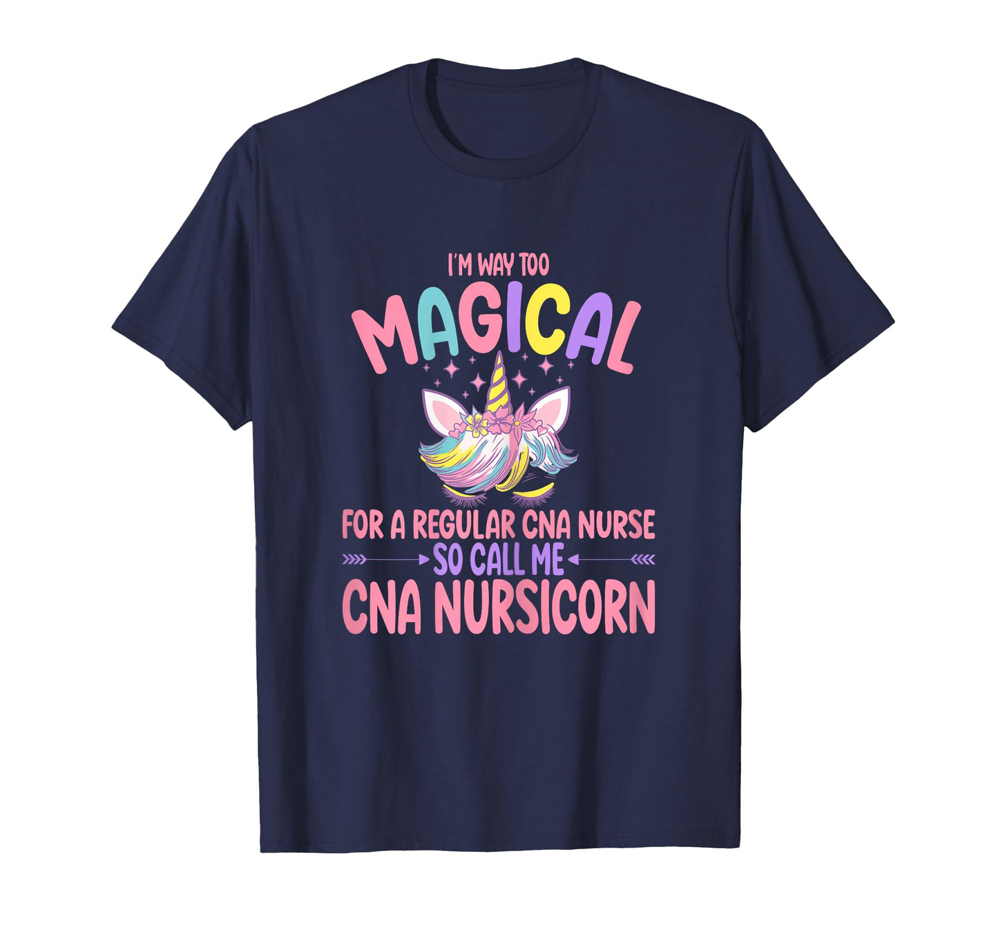 CNA Nurse Call Me CNA Nursicorn Unicorn T-Shirt