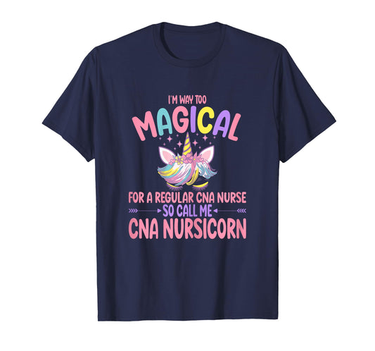 CNA Nurse Call Me CNA Nursicorn Unicorn T-Shirt