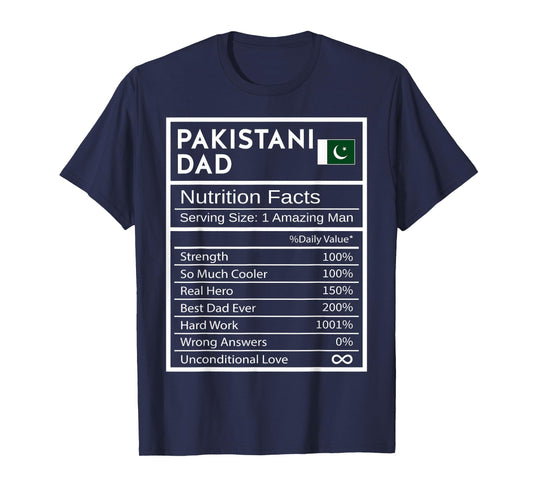 Pakistani Dad Nutrition Facts National Pride Gift For Dad T-Shirt