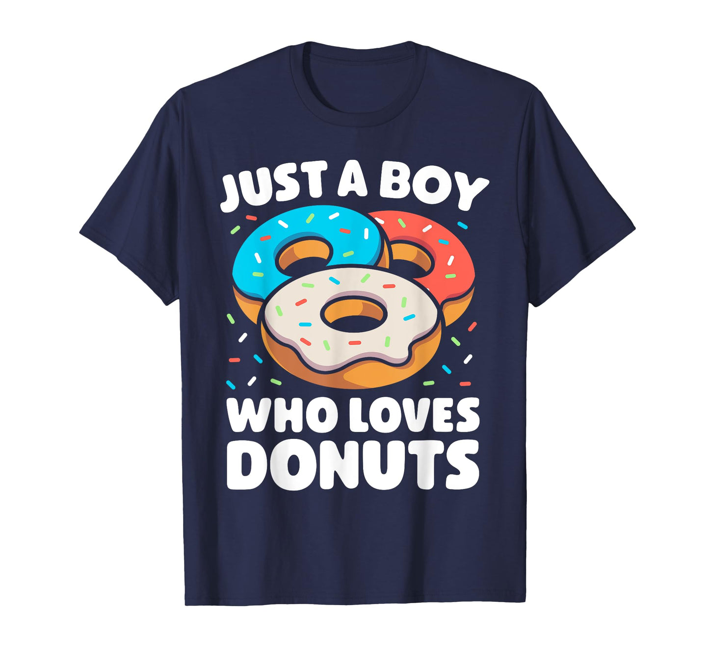 Donut Day Just A Boy Who Loves Donuts Doughnut Food Lover T-Shirt