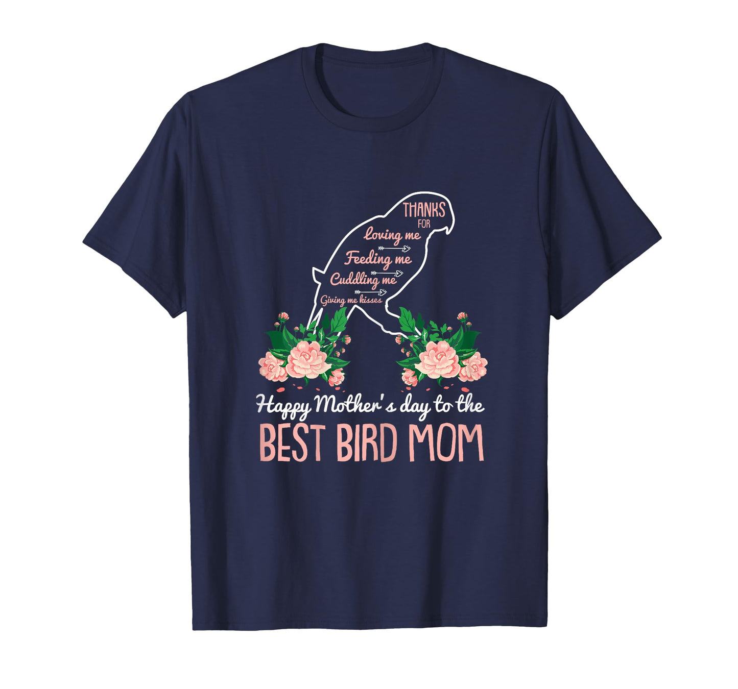 Best Bird Mom Mothers Day Cute Animal Lover Mama Momma Mommy T-Shirt