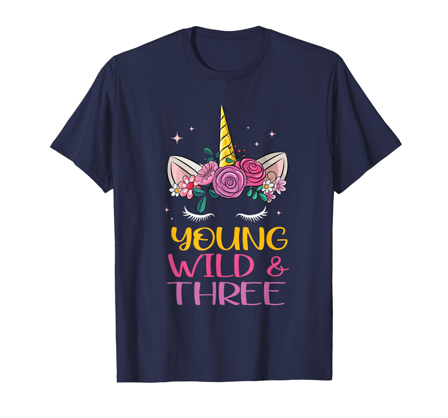 Unicorn Young Wild Three 3 Year Old 3rd Birthday Girl T-Shirt