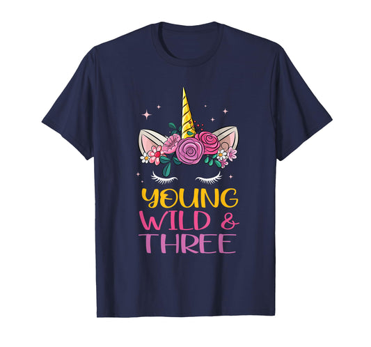 Unicorn Young Wild Three 3 Year Old 3rd Birthday Girl T-Shirt