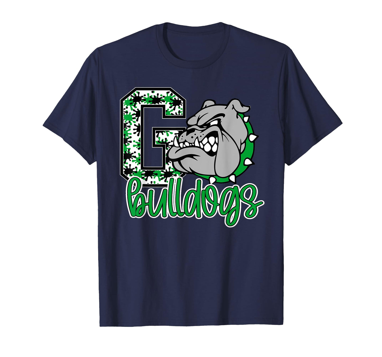 Go Bulldogs Green Bulldog Pride School Spirit Mascot Bulldog Men Women Kids T-Shirt