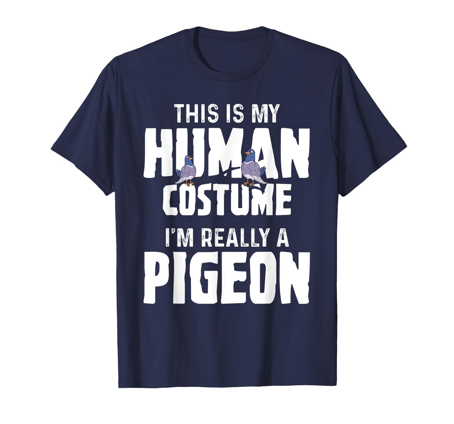 Pigeon - Human Costume T-Shirt