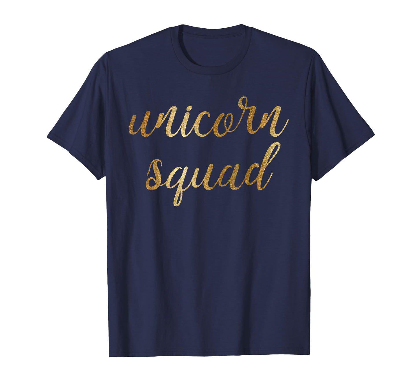 Gold Unicorn Squad Shirt Unicorn Shirt T-Shirt