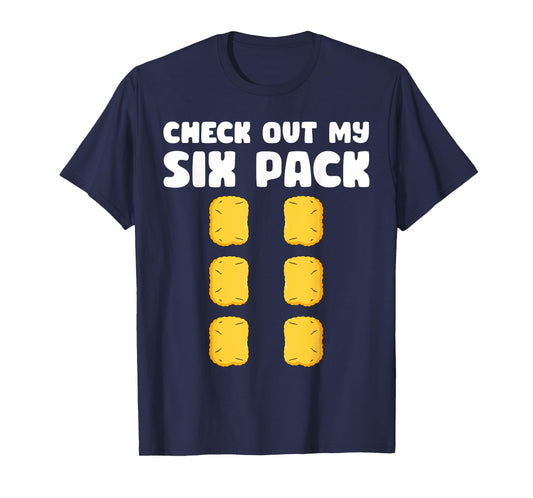 Checkout My Six Pack Funny Chicken Nugget Saying T-Shirt