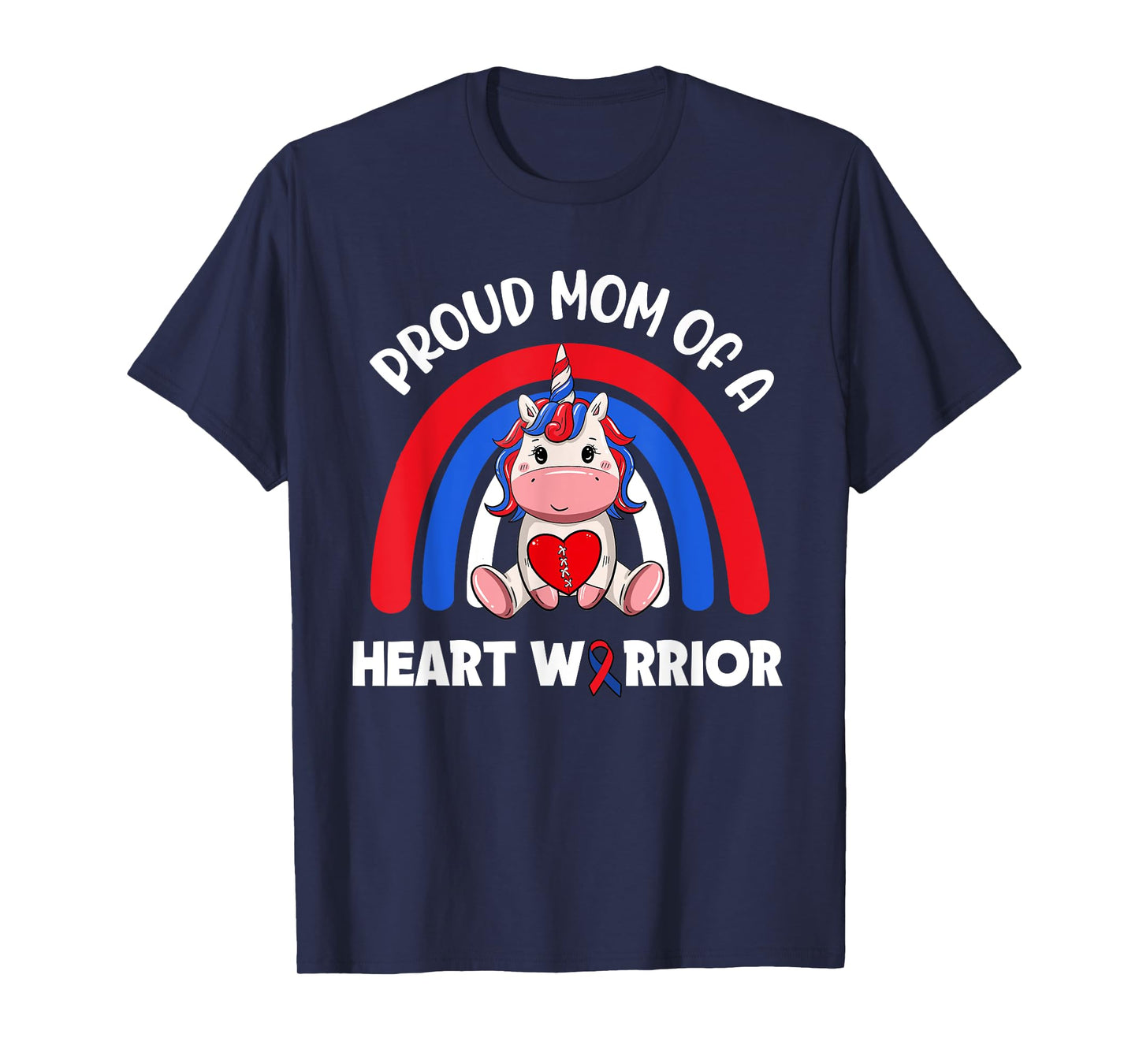 Proud Mom Of A Heart Warrior CHD Awareness Week Clothing T-Shirt
