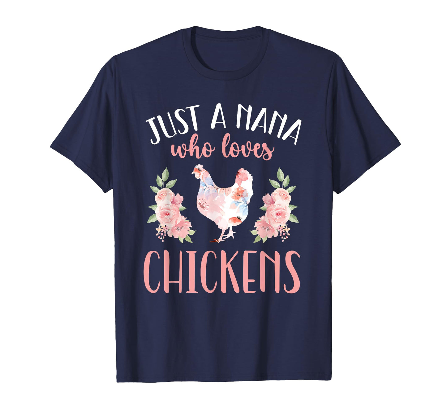 Nana Who Loves Chicken Nana Chicken Owner Chicken Farmer T-Shirt
