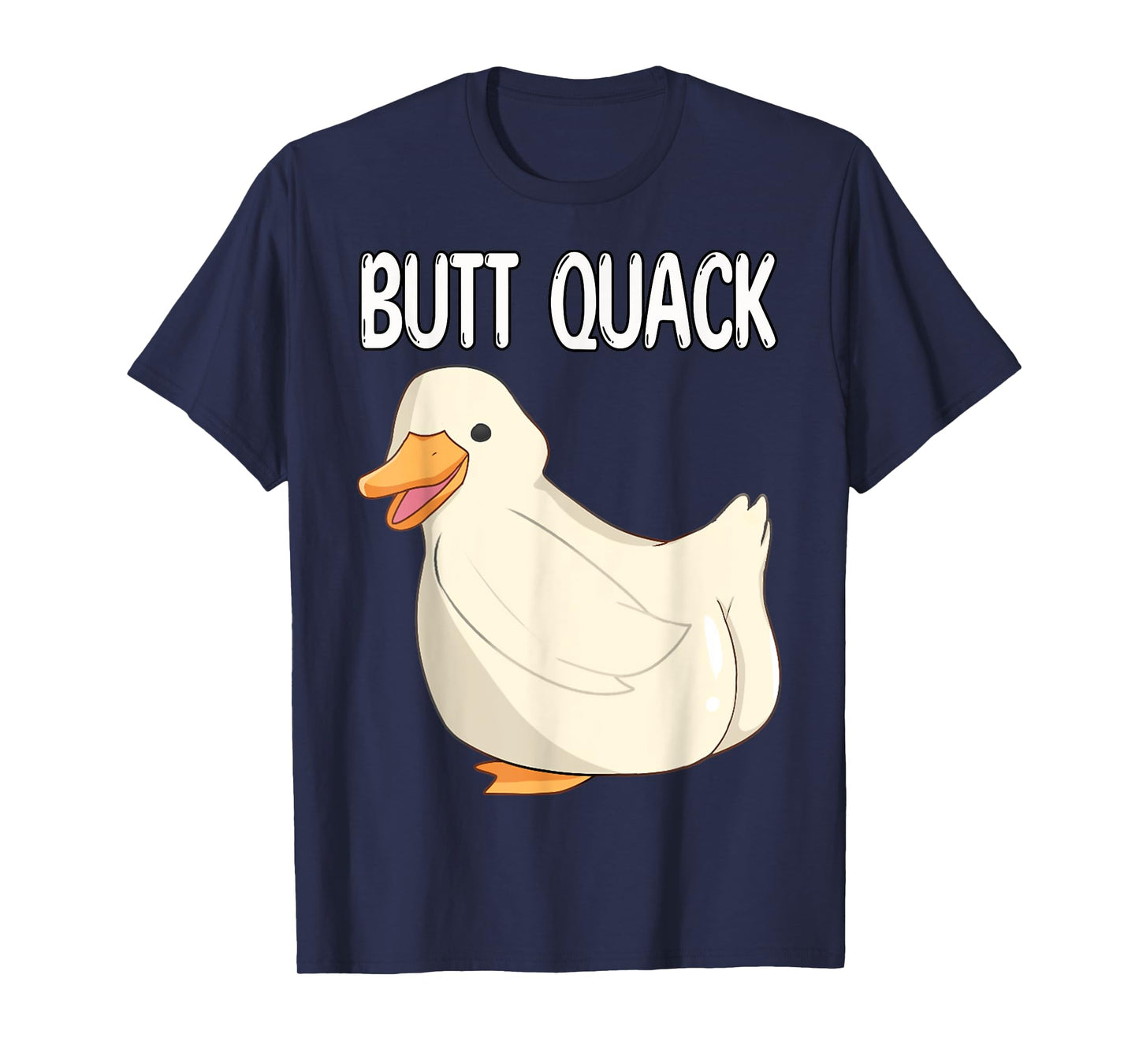 Funny Duck Pun - Butt Quack Butt Crack T-Shirt
