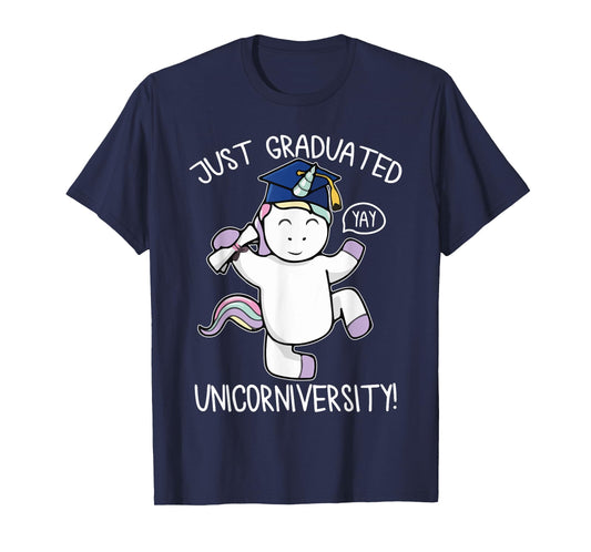Just Graduate Funny Unicorn Lover University College Student T-Shirt