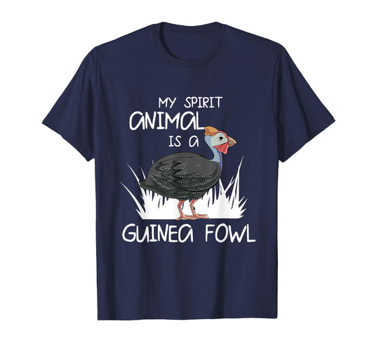 My Spirit Animal Is A Guinea Fowl T-Shirt