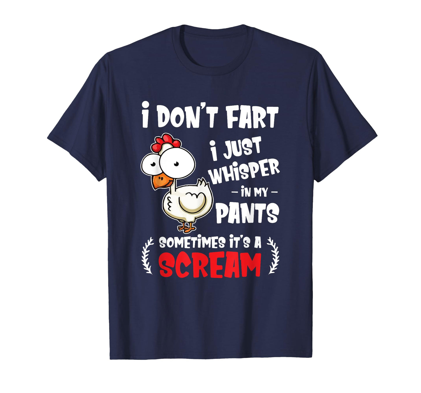 Funny Farting Chicken Lover I Dont Fart I Whisper In My Gift T-Shirt