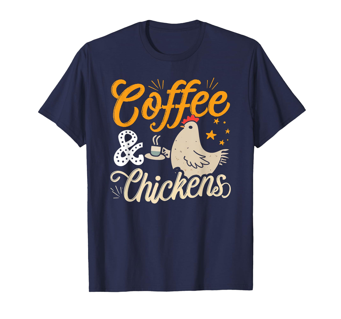 Funny Coffee And Chickens Chicken Lover Hen Graphic T-Shirt