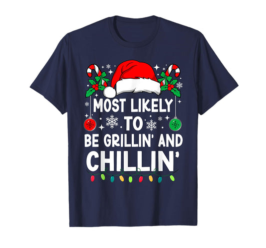 Most Likely To Be Grillin' And Chillin' Christmas Matching T-Shirt